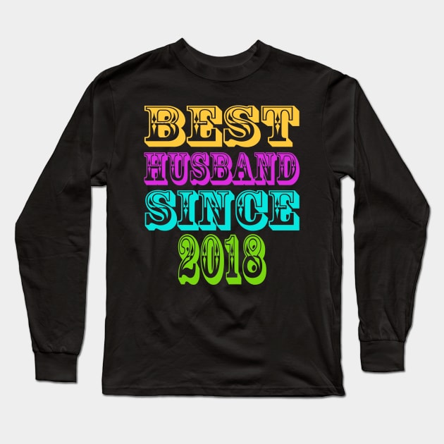 best husband since 2018 Long Sleeve T-Shirt by HTTC